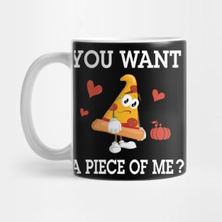 pumpkin Pie Thanksgiving and Turkeys day You Want A Piece Of Me Mug